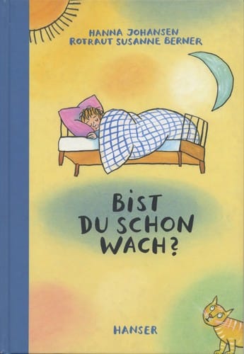 Bist du schon wach?