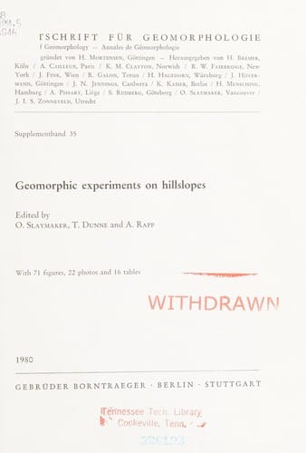 Geomorphic experiments on hillslopes