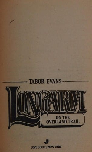 Longarm on the Overland Trail