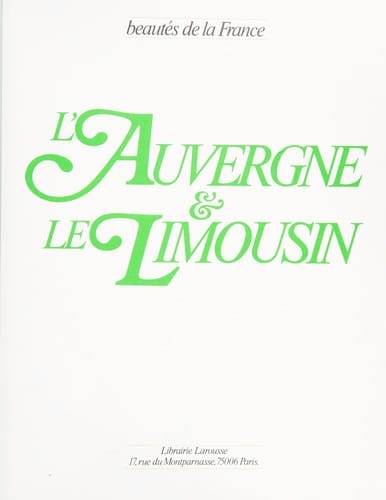 L'Auvergne et le Limousin