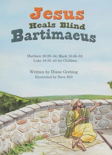 Jesus Heals Blind Bartimaeus