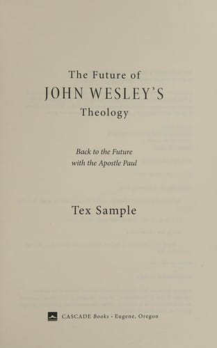 The future of John Wesley's theology