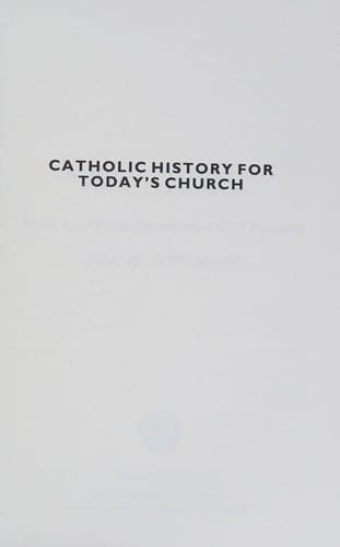 Catholic history for today's church