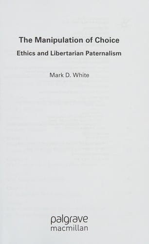 The manipulation of choice