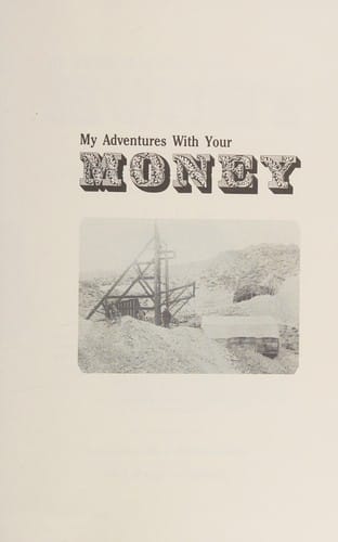 My Adventures With Your Money