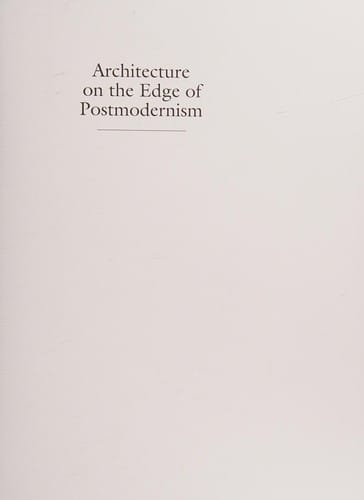 Architecture on the edge of postmodernism