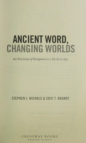 Ancient Word, changing worlds