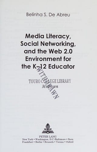 Media literacy, social networking, and the Web 2.0 environment for the K-12 educator