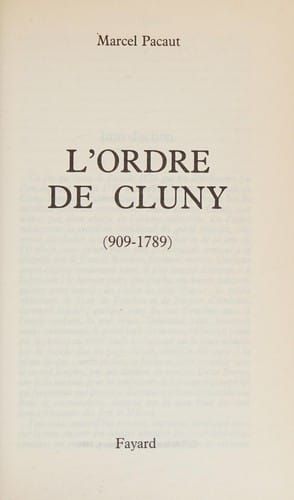 L' ordre de Cluny, 909-1789