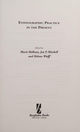 Ethnographic practice in the present