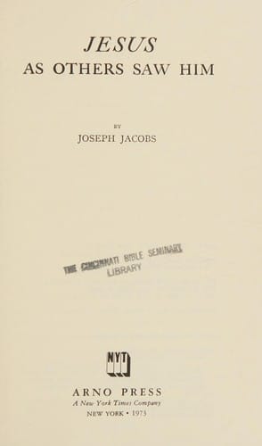 Jesus as others saw Him