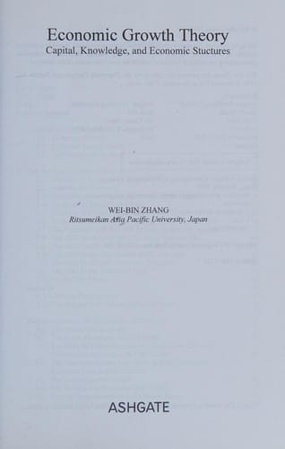 ECONOMIC GROWTH THEORY: CAPITAL, KNOWLEDGE AND ECONOMIC STUCTURES