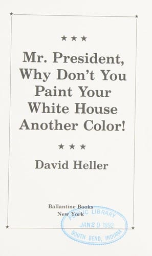 Mr. President, why don't you paint your white house another color!