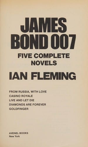 Diamonds are Forever, From Russia with Love, Goldfinger, Casino Royale, Live and Let Die