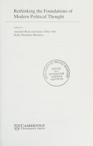 RETHINKING THE FOUNDATIONS OF MODERN POLITICAL THOUGHT; ED. BY ANNABEL BRETT