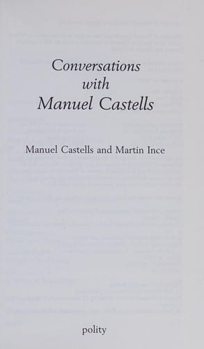 CONVERSATIONS WITH MANUEL CASTELLS