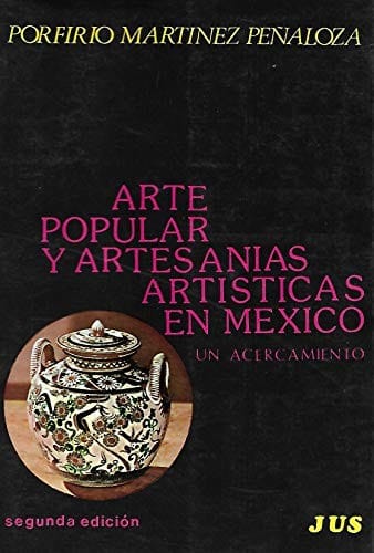 Arte popular y artesanías artísticas en México