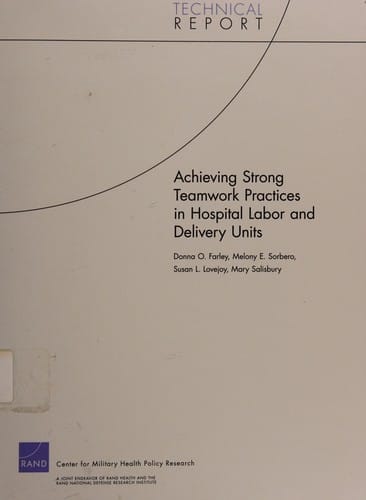 Achieving strong teamwork practices in hospital labor and delivery units