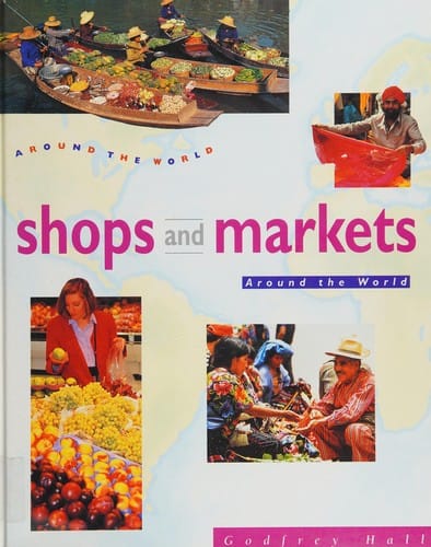 Shops and markets around the world