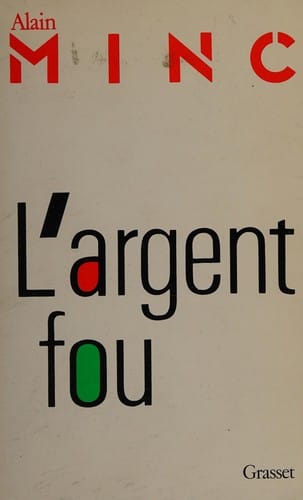 L' argent fou