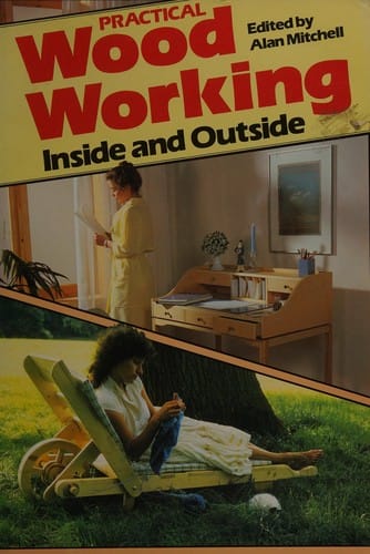 Practical woodworking inside and outside
