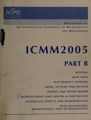2005 Proceedings of the 3rd International Conference on Microchannels and Minichannels