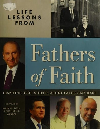 Life lessons from fathers of faith