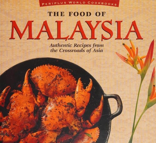 The Food of Malaysia