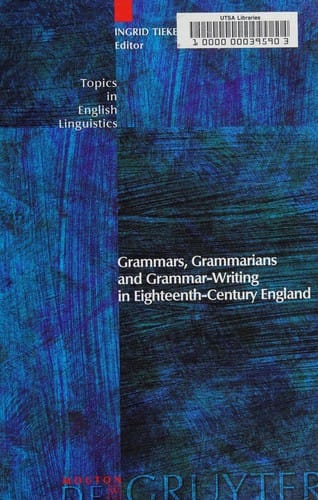 Grammars, grammarians, and grammar-writing in eighteenth-century England