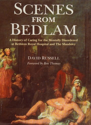 Scenes from Bedlam