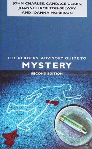 The readers' advisory guide to mystery