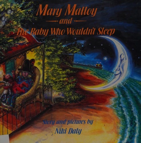 Mary Malloy, the Crescent Moon and the Baby Who Couldn't Sleep