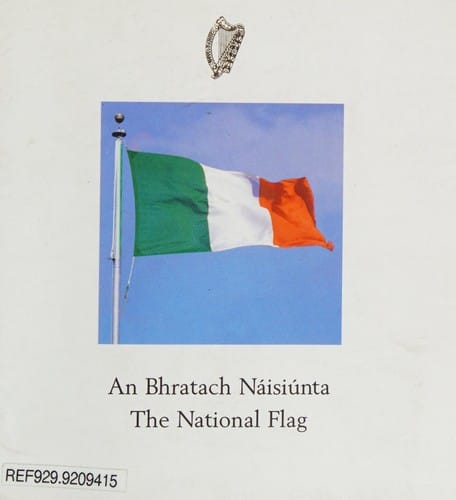 The national flag =: An bhratach naisiunta