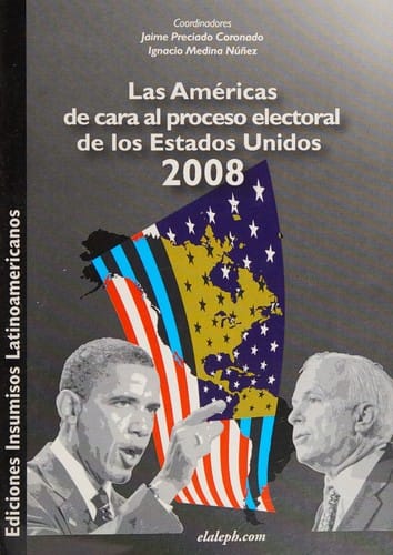 Las Américas de cara al proceso electoral de los Estados Unidos 2008