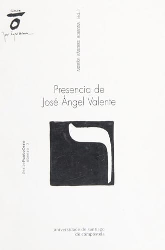 Presencia de José Ángel Valente