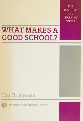 What Makes a Good School?