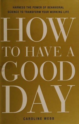 How to have a good day