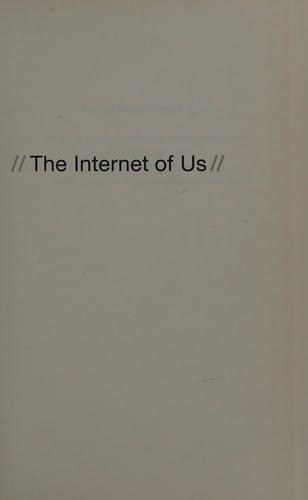 The internet of us