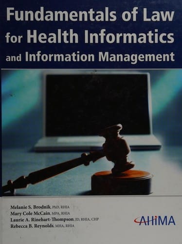 FUNDAMENTALS OF LAW FOR HEALTH INFORMATICS AND HEALTH INFORMATION MANAGEMENT