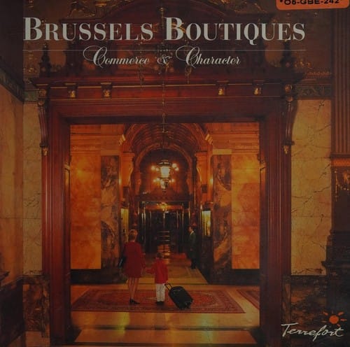Brussels Boutiques (Commerces De Caracteres)