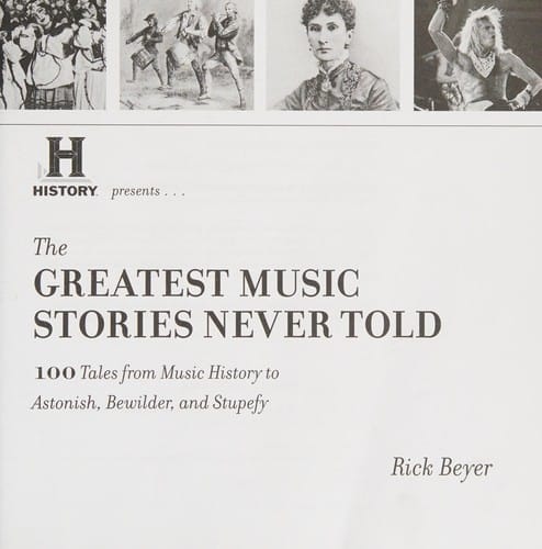 The greatest music stories never told