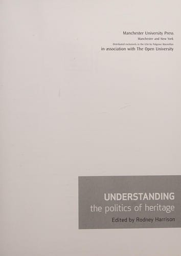 Understanding the politics of heritage
