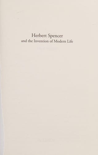 HERBERT SPENCER AND THE INVENTION OF MODERN LIFE