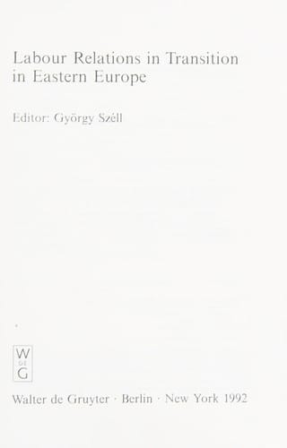 Labour relations in transition in Eastern Europe