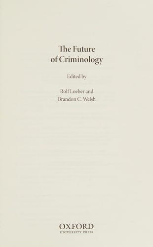 The future of criminology