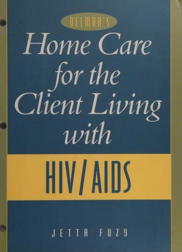 Home care for the client living with HIV/AIDS