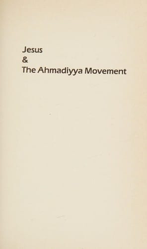 Jesus & the Ahmadiyya movement