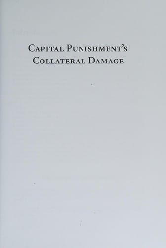Capital punishment's collateral damage