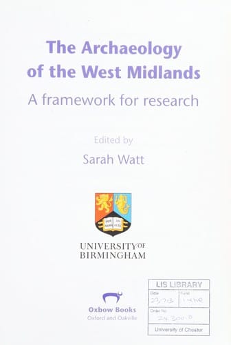 The archaeology of the West Midlands