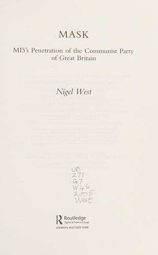 MASK: MI5'S PENETRATION OF THE COMMUNIST PARTY OF GREAT BRITAIN